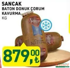 SANCAK BATON DONUK ÇORUM KAVURMA KG SANCAK BATON DONUK ÇORUM KAVURMA KG